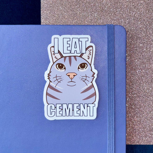 Cat Meme 'I Eat Cement' Vinyl Sticker